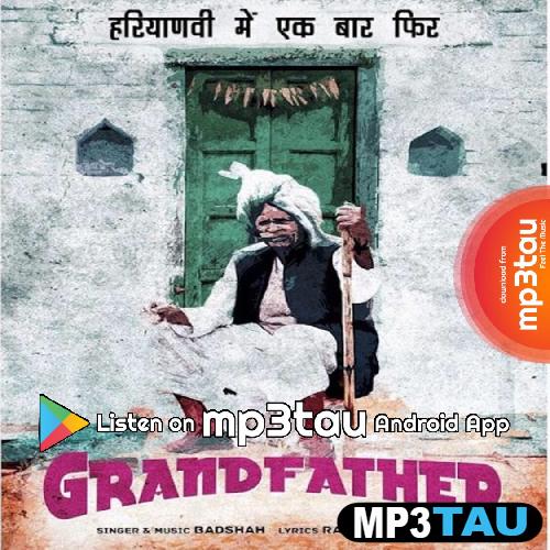 Grand-Father Badshah mp3 song lyrics